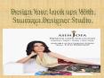 Design Your Look ups With Suumaya Designer Studio