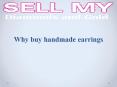 Why buy handmade earrings