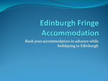 Edinburgh fringe accommodation facilities