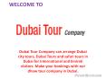 Exciting Tour And Travel Packages From Dubai And Uae PowerPoint PPT Presentation
