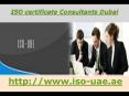 ISO certificate Consultants Dubai PowerPoint PPT Presentation