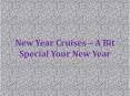 New Year Cruises – A Bit Special Your New Year