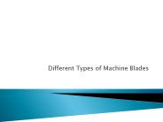 Importance of machine blades