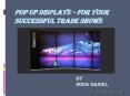 Pop up displays - For your successful trade shows PowerPoint PPT Presentation