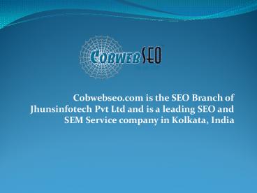 Cobwebseo.com, SEO Company Kolkata, SEM and SMO service