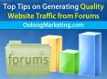 Top Tips on Generating Quality Website Traffic from Forums PowerPoint PPT Presentation