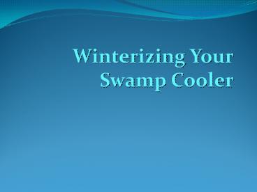 Winterizing Your Swamp Cooler