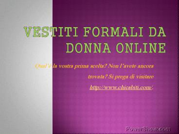 abiti da cerimonia chicabiti