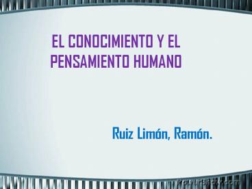 El conocimiento y el desarrollo del pensamiento