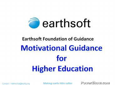 Earthsoft Foundation of Guidance-Motivational Guidance For higher study