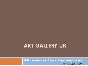 Mattin Laurent’s paintings and commercial values