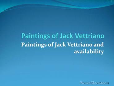 Paintings of Jack Vettriano and availability