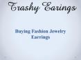 Buying Fashion Jewelry Earrings