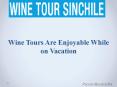 Wine Tours Are Enjoyable While on Vacation PowerPoint PPT Presentation