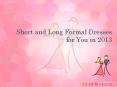 Short and Long Formal Dresses for You in 2013 PowerPoint PPT Presentation