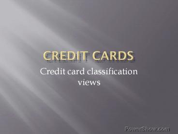 Credit card classification views