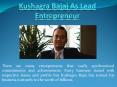 Kushagra Bajaj As Lead Entrepreneur PowerPoint PPT Presentation