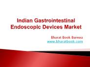Indian Gastrointestinal Endoscopic Devices Market