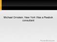 Michael Ornstein, New York Was a Reebok consultant PowerPoint PPT Presentation