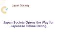 Japan Society Opens the Way for Japanese Online Dating