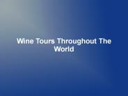 Wine Tours Throughout The World