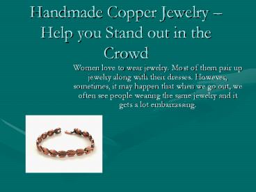 Unique Handmade Copper Jewelry