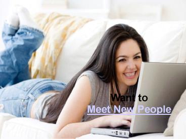 Meet New People