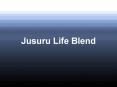 Jusuru Life Blend – A Highly Effective Nutritional Supplement From Jusuru International PowerPoint PPT Presentation