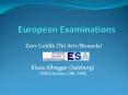 European Examinations PowerPoint PPT Presentation