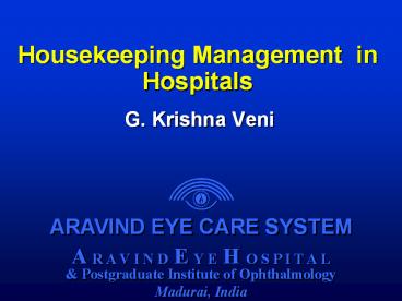 Housekeeping Management in Hospitals G. Krishna Veni