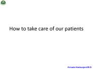 How to take care of our patients