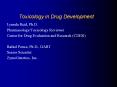 Toxicology in Drug Development Lynnda Reid, Ph.D PowerPoint PPT Presentation