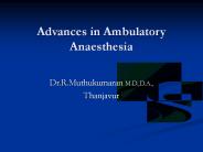 Advances in Ambulatory Anaesthesia