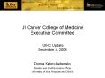 Executive Committee UIHC Update December 4, 2006 Donna PowerPoint PPT Presentation