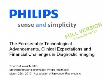 The Foreseeable Technological Advancements, Clinical Expectations and Financial Challenges in Diagnostic Imaging