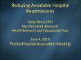Reducing Avoidable Hospital Readmissions Steve Hines, PhD Vice President, Research Health Research and Educational Trust  June 4, 2010 Florida Hospital Association Meeting PowerPoint PPT Presentation
