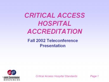 CRITICAL ACCESS HOSPITAL ACCREDITATION