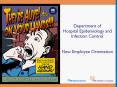Department of Hospital Epidemiology and Infection Control  New Employee Orientation PowerPoint PPT Presentation