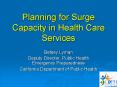 Planning for Surge Capacity in Health Care Services PowerPoint PPT Presentation
