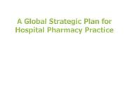 A Global Strategic Plan for Hospital Pharmacy Practice