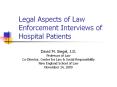Legal Aspects of Law Enforcement Interviews of Hospital Patients PowerPoint PPT Presentation