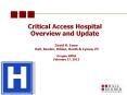 Critical Access Hospital Overview and Update PowerPoint PPT Presentation