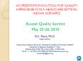 ACCREDITATION AS A TOOL FOR QUALITY IMPROVEMENT IN A HEALTCARE SETTING: INDIAN SCENARIO PowerPoint PPT Presentation
