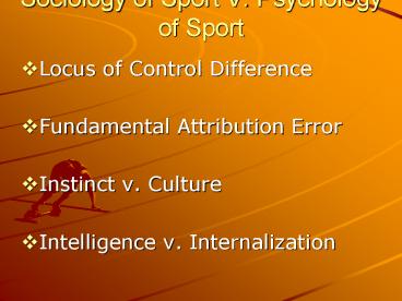 Sociology of Sport V. Psychology of Sport