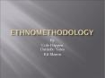 Ethnomethodology PowerPoint PPT Presentation