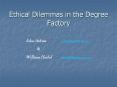 Ethical Dilemmas in the Degree Factory PowerPoint PPT Presentation