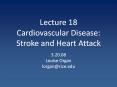 Lecture 18 Cardiovascular Disease: Stroke and Heart Attack PowerPoint PPT Presentation