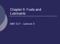 Chapter 5: Fuels and Lubricants PowerPoint PPT Presentation