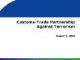 Customs-Trade Partnership Against Terrorism PowerPoint PPT Presentation