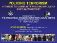 POLICING TERRORISM: A THREAT TO COMMUNITY POLICING OR JUST A SHIFT IN PRIORITIES? PowerPoint PPT Presentation